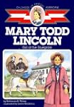 Mary Todd Lincoln: Girl of the Bluegrass