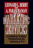 Marketing Services: Competing Through Quality