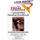 Click here to buy The Field and Stream Upland Bird Hunting Handbook (Field and Stream) by  Bill Tarrant.