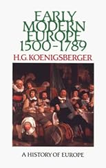 Early Modern Europe 1500-1789 (History of Europe (Addison-Wesley))