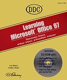 Learning Microsoft Office 97: Word, Excel, Powerpoint, Access : Professional Version