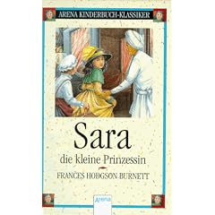Sara, die kleine Prinzessin (Arena Kinderbuch-Klassiker) (Gebundene Ausgabe)