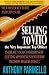 Selling to Vito - the Very Important Top Officer: Increase Your Commissions by Getting Appointments with Top Decision Makers Today