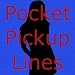 Pocket Pickup Lines