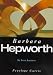 St. Ives Artists: Barbara Hepworth width=