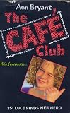 Luce Finds Her Hero (Hippo Cafe Club)