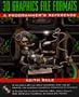 3D Graphics File Formats: A Programmer's Reference