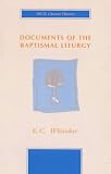Documents of the Baptismal Liturgy
