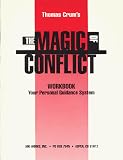 The Magic of Conflict Workbook: Your Personal Guidance System