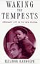 WAKING THE TEMPESTS: Ordinary Life in the New Russia