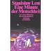 Eine Minute der Menschheit: Eine Momentaufnahme. Aus Lems Bibliothek des 21. Jahrhunderts