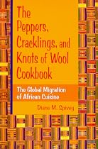 Peppers; Cracklings; Knots Wool Ck: The Global Migration of African Cuisine