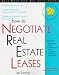 How to Negotiate Real Estate Leases: For Landlords and Tenants : With Forms (Legal Survival Guides)