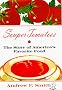 Souper Tomatoes: The Story of America's Favorite Food