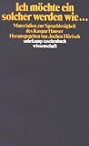 Ich m&ouml;chte ein solcher werden wie: Materialien zur Sprachlosigkeit des Kaspar Hauser (suhrkamp taschenbuch wissenschaft) - 