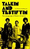 Talkin and Testifyin: The Language of Black America (Waynebook, 51)