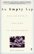 An Empty Lap: One Couple's Journey to Parenthood