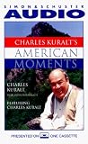 Charles Kuralts American Moments (American Moment Series)