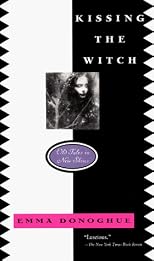Kissing the Witch: Old Tales in New Skins