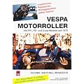 Vespa Motorroller. Alle PK-, PX- Modelle seit 1970. Technik, Wartung, Reparatur