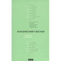 Ausgerechnet B�cher: 31 verlegerische Selbstportr�ts