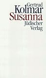 Susanna - Gertrud Kolmar