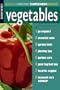 Vegetables (Organic Gardening Basics)