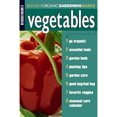 Vegetables (Organic Gardening Basics)