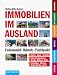 Immobilien im Ausland. Feriendomizil, Ruhesitz, Fluchtpunkt
