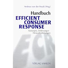 Handbuch Efficient Consumer Response. Konzepte, Erfahrungen, Herausforderungen