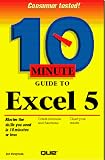 10 Minute Guide to Excel 5 (10 Minute Guides)