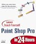 Sams Teach Yourself Paint Shop Pro 5 in 24 Hours (Teach Yourself in 24 Hours Series)