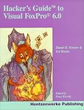 Review Hentzenwerke Publishing  / Hacker's Guide to Visual FoxPro 6.0