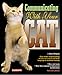 Communicating with Your Cat (Pets Miscellaneous)