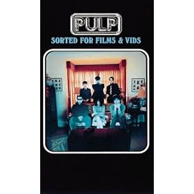 Pulp - Sorted For Films And Vids [VHS] [1995]