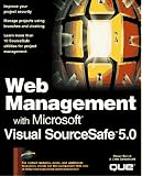 Web Management With Microsoft Visual Sourcesafe 5.0