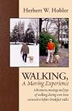 Walking, A Moving Experience