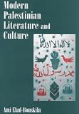 Modern Palestinian Literature and Culture