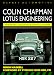 Search : Colin Chapman, Lotus Engineering: Theories, Designs & Applications