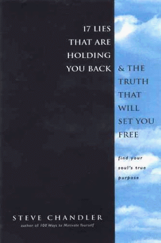 17 Lies That are Holding You Back and the Truth That Will Set You Free