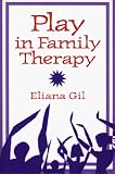 Play in Family Therapy