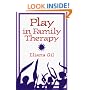 Play in Family Therapy