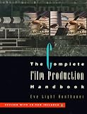 The Complete Film Production Handbook, Third Edition (Book & CD-ROM)