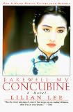 Farewell My Concubine: Novel, A