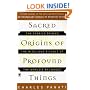 Sacred Origins of Profound Things: The Stories Behind the Rites and Rituals of the World's Religions (Compass)