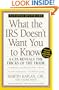 What the IRS Doesn't Want You to Know:: A CPA Reveals the Tricks of the Trade, Revised for 1998