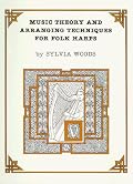 Music Theory and Arranging Techniques for Folk Harps