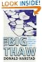 The Big Thaw