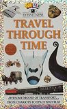 Travel Through Time (Funfax Eyewitness Books)