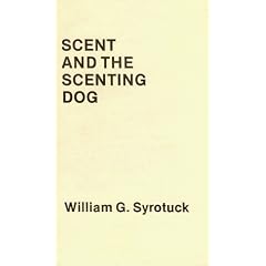 Scent and the Scenting Dog